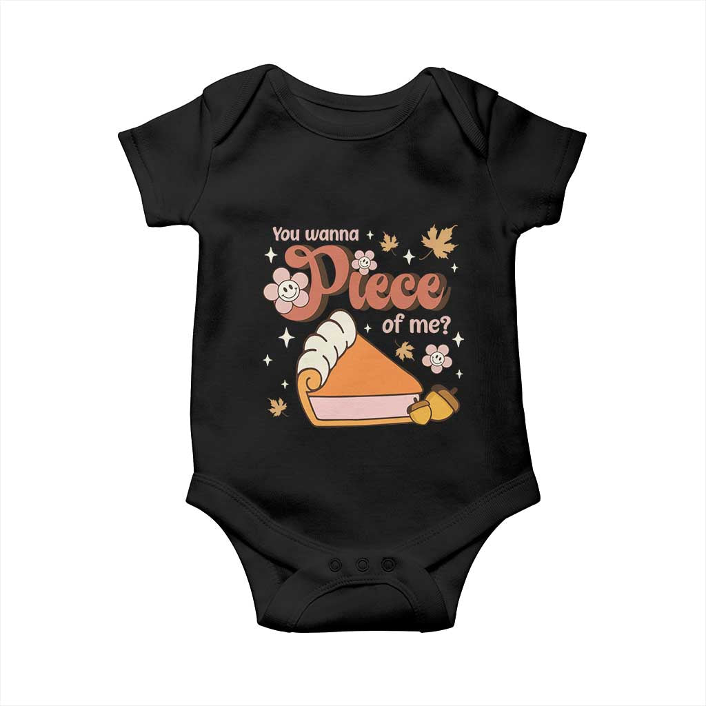 Funny Retro Thanksgiving Baby Onesie You Wanna Piece Of Me Fall Season Family Matching TS11 Black Print Your Wear