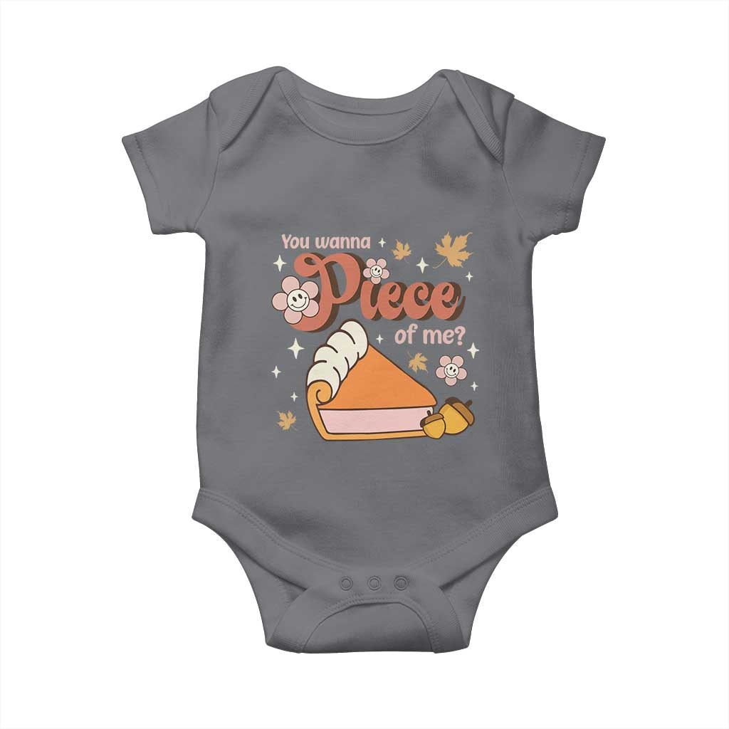 Funny Retro Thanksgiving Baby Onesie You Wanna Piece Of Me Fall Season Family Matching TS11 Charcoal Print Your Wear