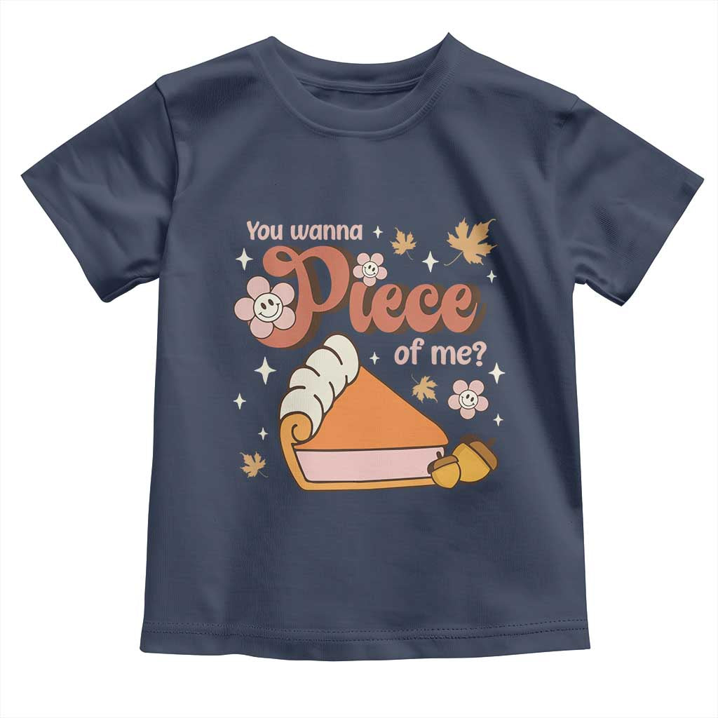 Funny Retro Thanksgiving Baby Shirt You Wanna Piece Of Me Fall Season Family Matching TS11 Navy Print Your Wear