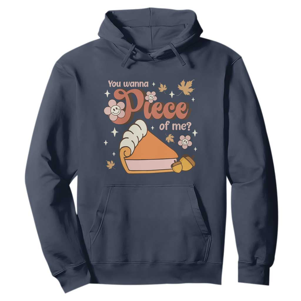 Funny Retro Thanksgiving Hoodie You Wanna Piece Of Me Fall Season Family Matching TS11 Navy Print Your Wear