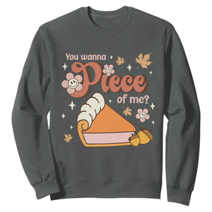 Funny Retro Thanksgiving Sweatshirt You Wanna Piece Of Me Fall Season Family Matching TS11 Dark Heather Print Your Wear