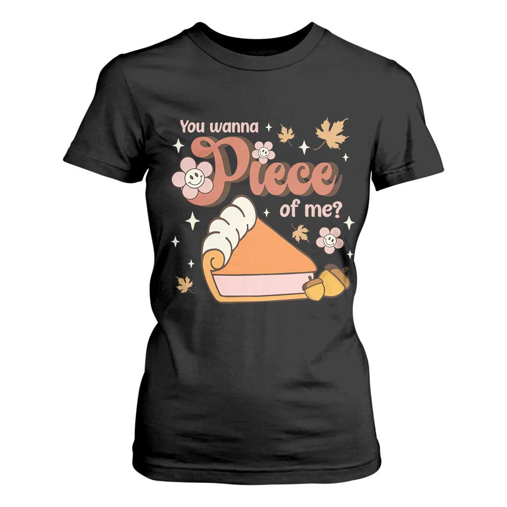Funny Retro Thanksgiving T Shirt For Women You Wanna Piece Of Me Fall Season Family Matching TS11 Black Print Your Wear