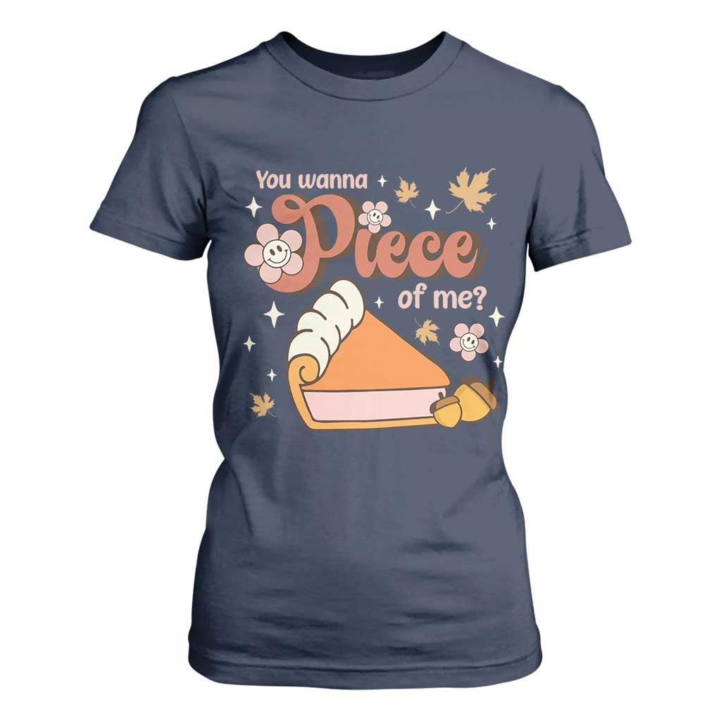 Funny Retro Thanksgiving T Shirt For Women You Wanna Piece Of Me Fall Season Family Matching TS11 Navy Print Your Wear