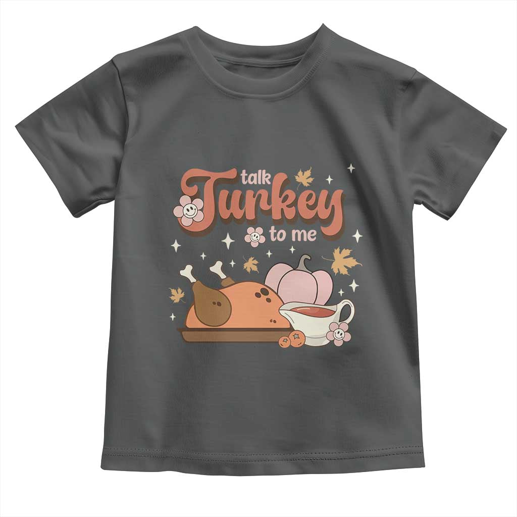 Funny Retro Thanksgiving Baby Shirt Talk Turkey To Me Fall Season Family Matching TS11 Dark Heather Print Your Wear