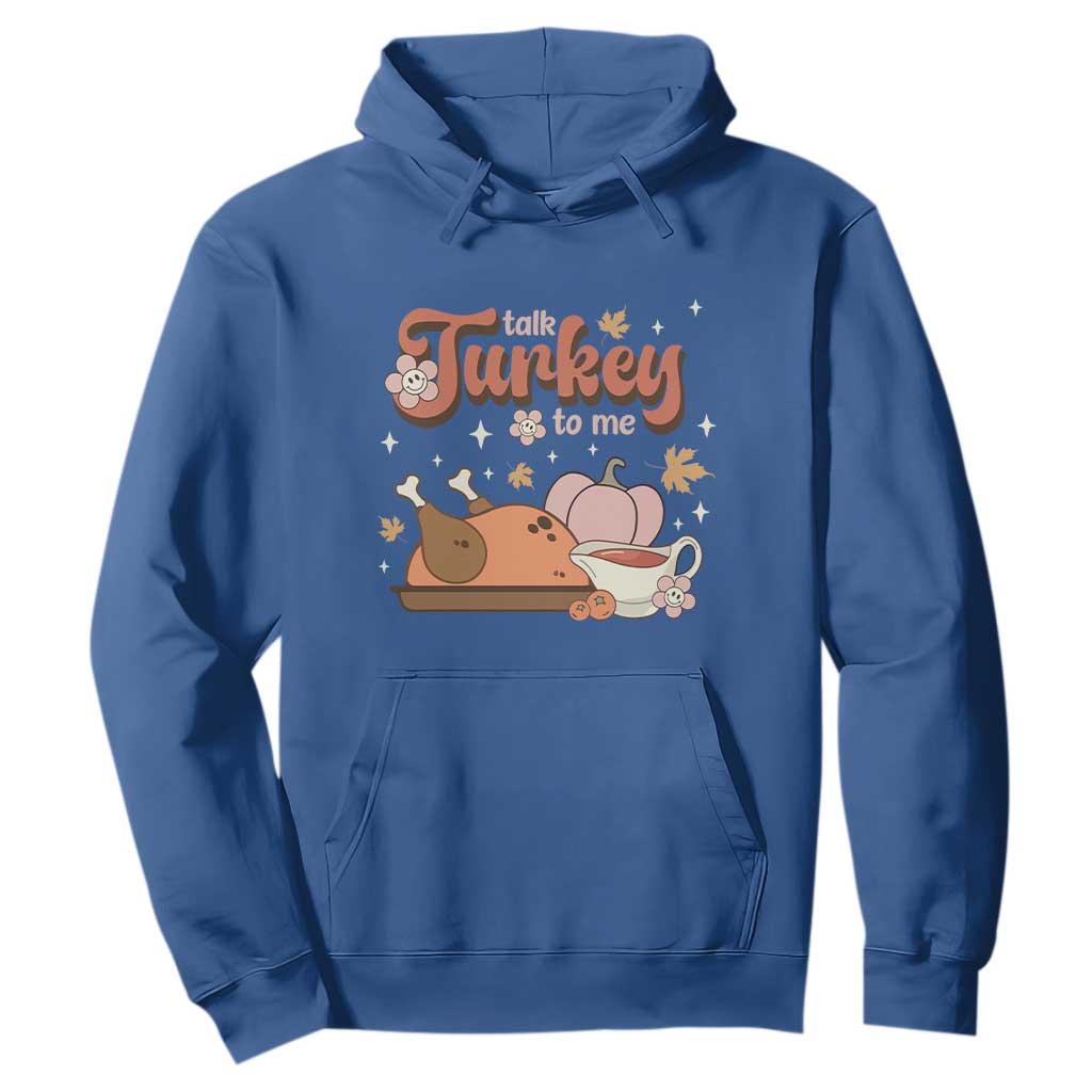 Funny Retro Thanksgiving Hoodie Talk Turkey To Me Fall Season Family Matching TS11 Royal Blue Print Your Wear