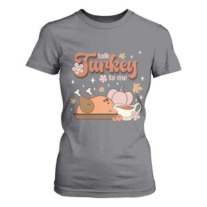 Funny Retro Thanksgiving T Shirt For Women Talk Turkey To Me Fall Season Family Matching TS11 Charcoal Print Your Wear