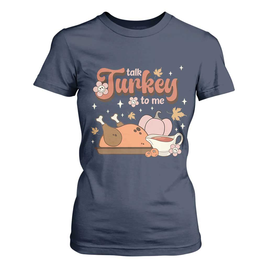 Funny Retro Thanksgiving T Shirt For Women Talk Turkey To Me Fall Season Family Matching TS11 Navy Print Your Wear