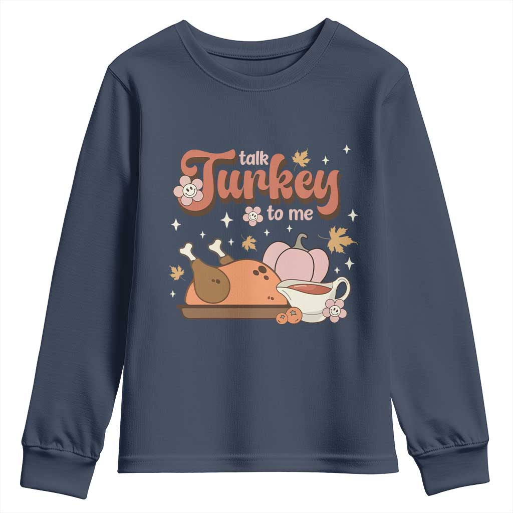 Funny Retro Thanksgiving Youth Sweatshirt Talk Turkey To Me Fall Season Family Matching TS11 Navy Print Your Wear