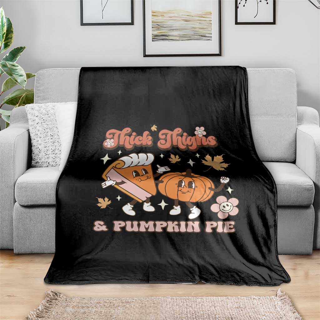 Funny Retro Thanksgiving Throw Blanket Thick Thighs And Pumpkin Pie Fall Season Family Matching TS11 Print Your Wear