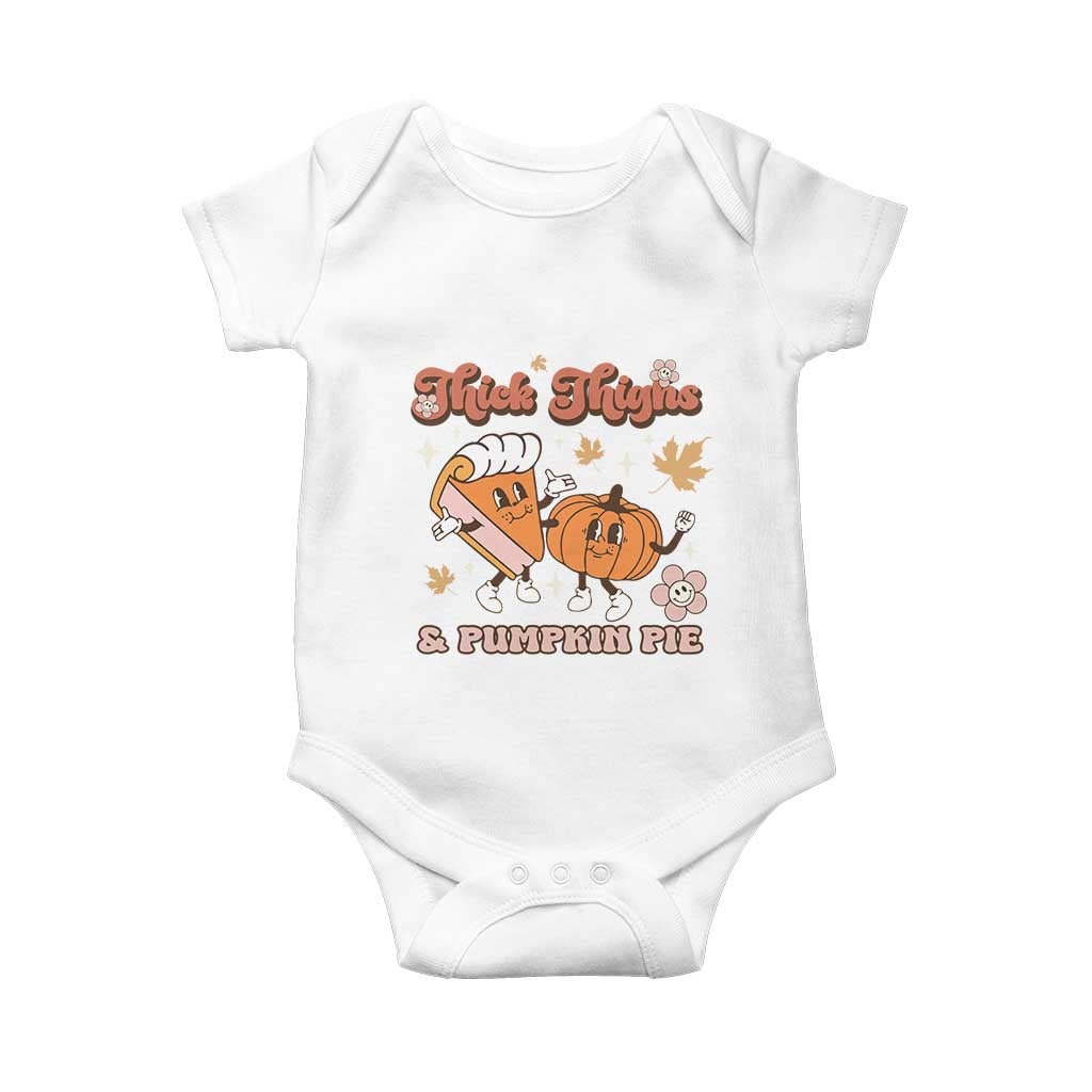 Funny Retro Thanksgiving Baby Onesie Thick Thighs And Pumpkin Pie Fall Season Family Matching TS11 White Print Your Wear