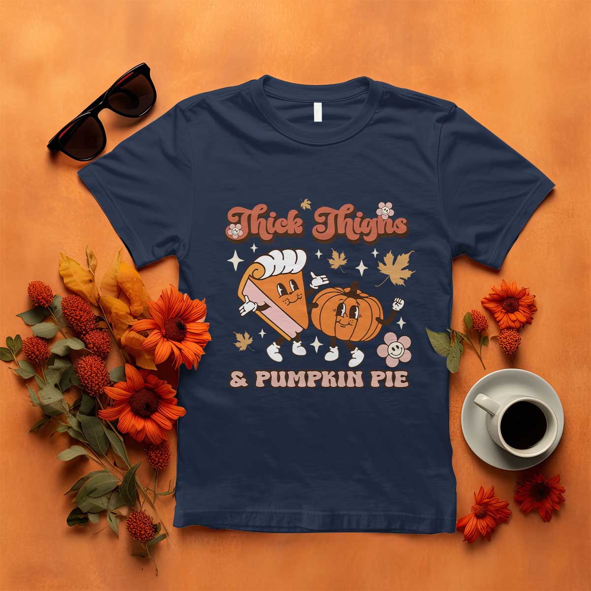 Funny Retro Thanksgiving T Shirt Thick Thighs And Pumpkin Pie Fall Season Family Matching TS11 Navy Print Your Wear