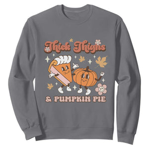 Funny Retro Thanksgiving Sweatshirt Thick Thighs And Pumpkin Pie Fall Season Family Matching TS11 Charcoal Print Your Wear