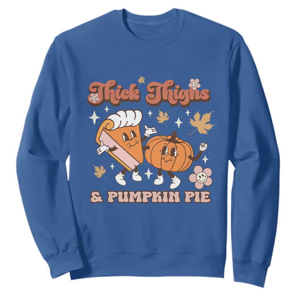 Funny Retro Thanksgiving Sweatshirt Thick Thighs And Pumpkin Pie Fall Season Family Matching TS11 Royal Blue Print Your Wear