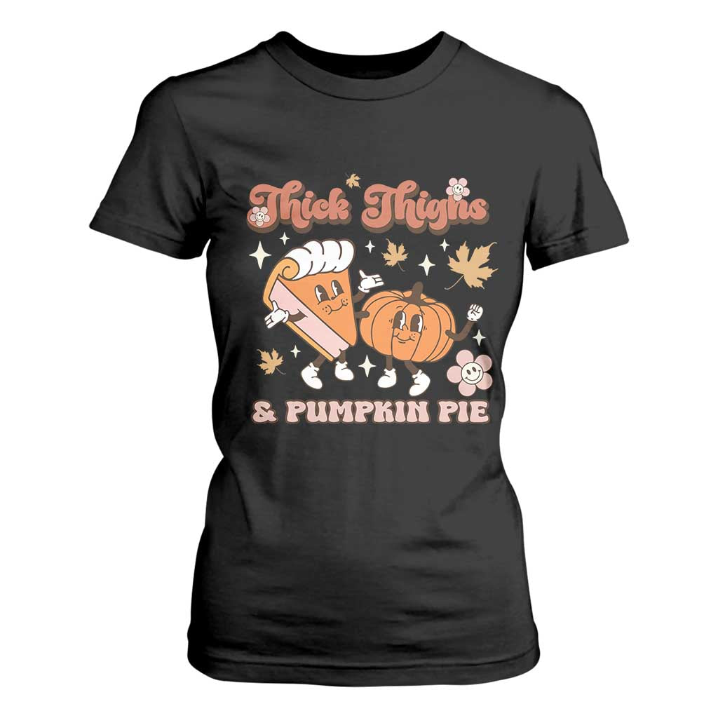 Funny Retro Thanksgiving T Shirt For Women Thick Thighs And Pumpkin Pie Fall Season Family Matching TS11 Black Print Your Wear