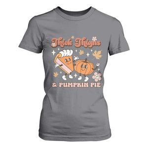 Funny Retro Thanksgiving T Shirt For Women Thick Thighs And Pumpkin Pie Fall Season Family Matching TS11 Charcoal Print Your Wear