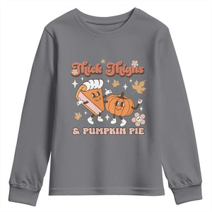 Funny Retro Thanksgiving Youth Sweatshirt Thick Thighs And Pumpkin Pie Fall Season Family Matching TS11 Charcoal Print Your Wear