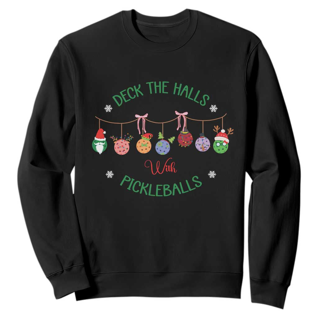 Funny Christmas Pickleball Sweatshirt Deck The Halls With Pickleballs Santa Hat TS11 Black Print Your Wear