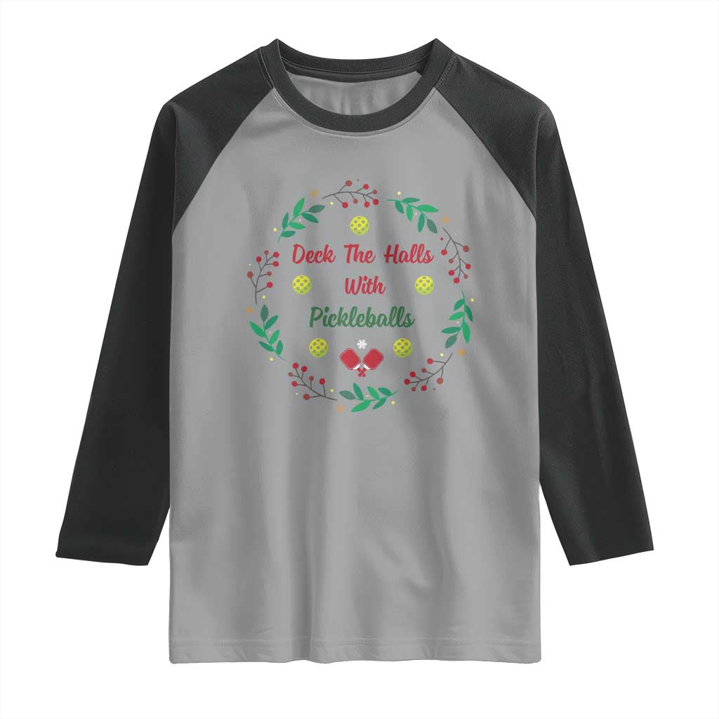 Christmas Pickleball Raglan Shirt Deck The Halls With Pickleball Xmas Wealth TS11 Sport Gray Black Print Your Wear