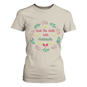 Christmas Pickleball T Shirt For Women Deck The Halls With Pickleball Xmas Wealth TS11 Sand Print Your Wear