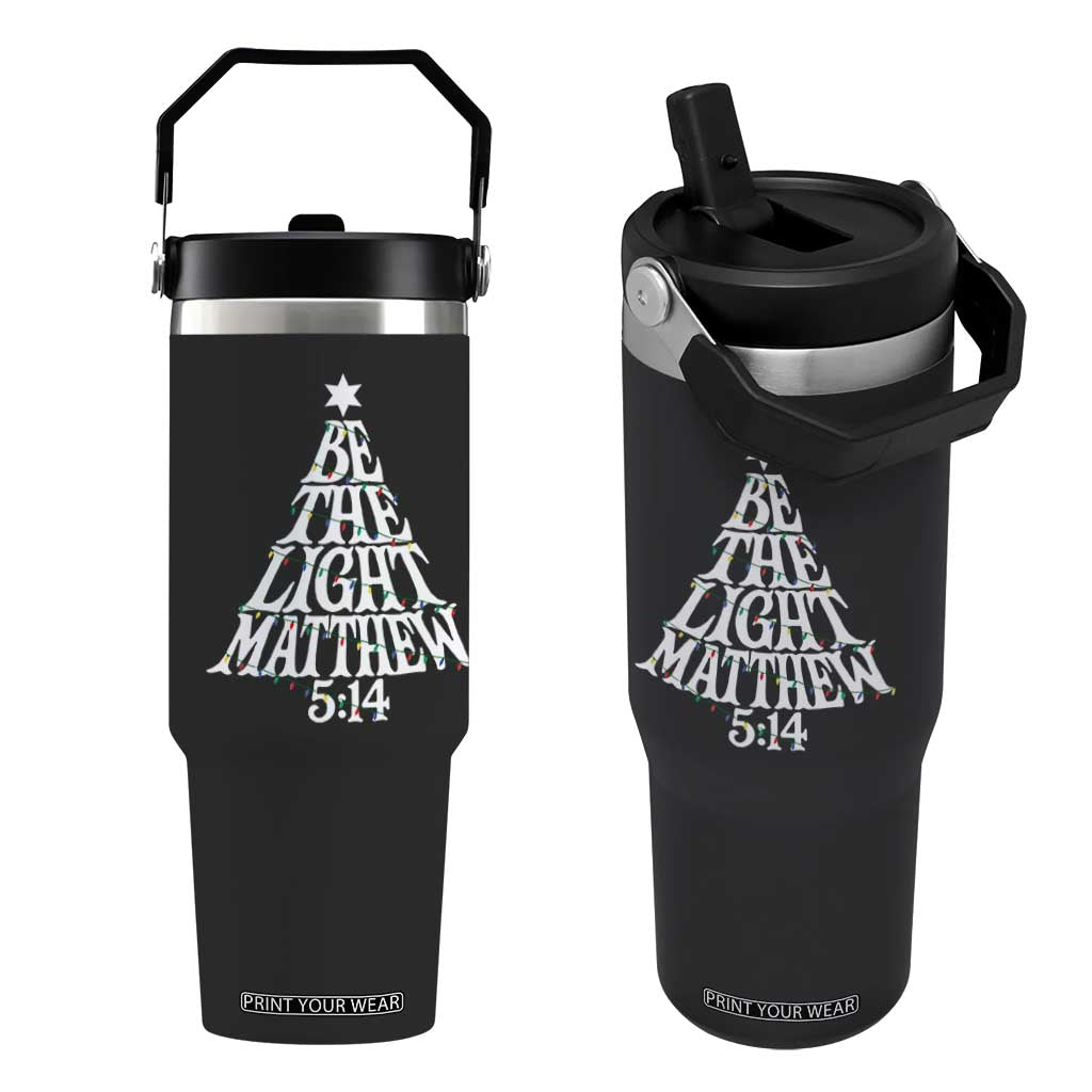 Christmas Be The Light Flip Straw Tumbler Christian Xmas Bible Verse TS11 One Size: 30 oz Black Print Your Wear