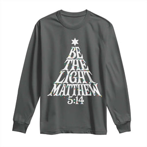 Christmas Be The Light Long Sleeve Shirt Christian Xmas Bible Verse TS11 Dark Heather Print Your Wear
