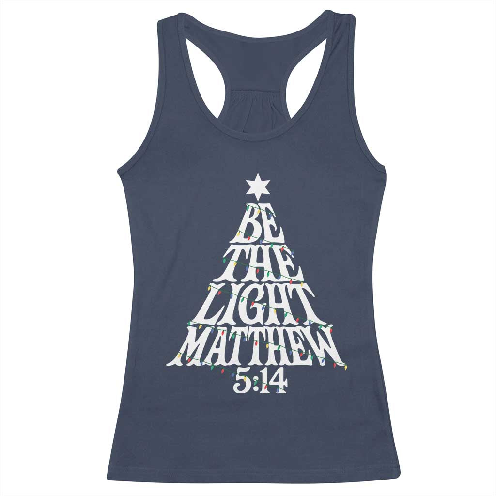 Christmas Be The Light Racerback Tank Top Christian Xmas Bible Verse TS11 Navy Print Your Wear
