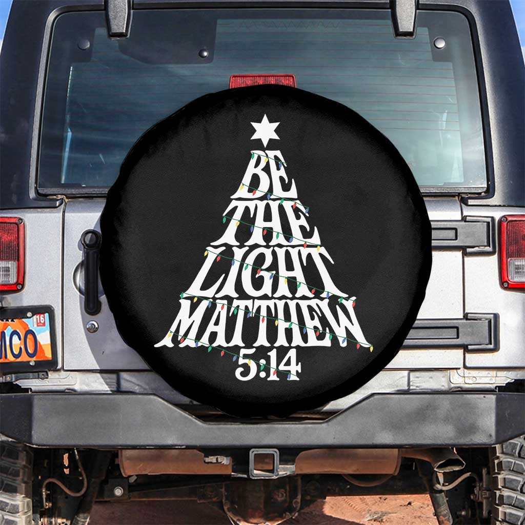 Christmas Be The Light Spare Tire Cover Christian Xmas Bible Verse TS11 No hole Black Print Your Wear