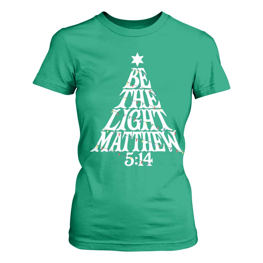 Christmas Be The Light T Shirt For Women Christian Xmas Bible Verse - Print Your Wear