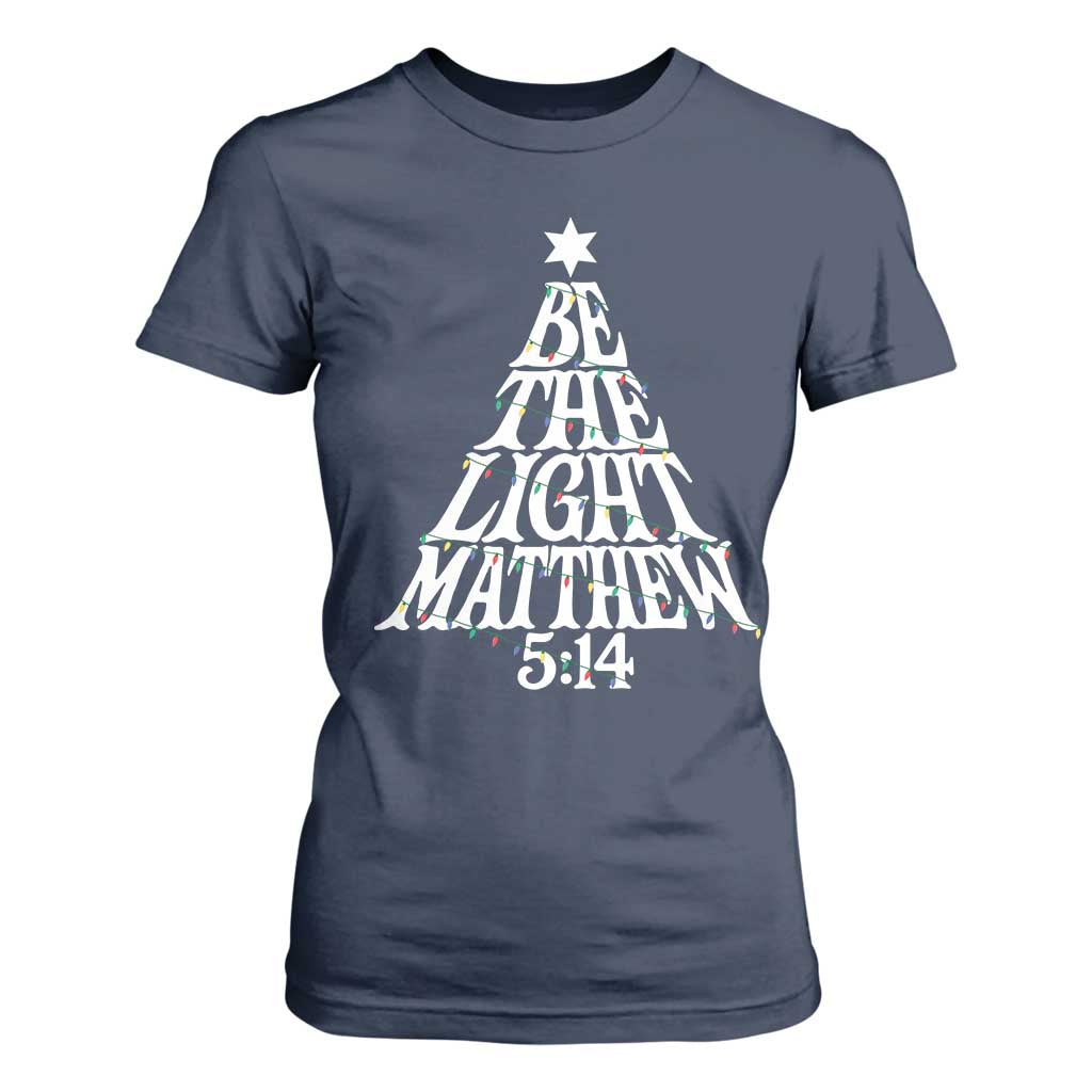 Christmas Be The Light T Shirt For Women Christian Xmas Bible Verse TS11 Navy Print Your Wear