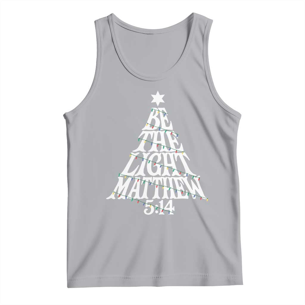 Christmas Be The Light Tank Top Christian Xmas Bible Verse TS11 Athletic Heather Print Your Wear