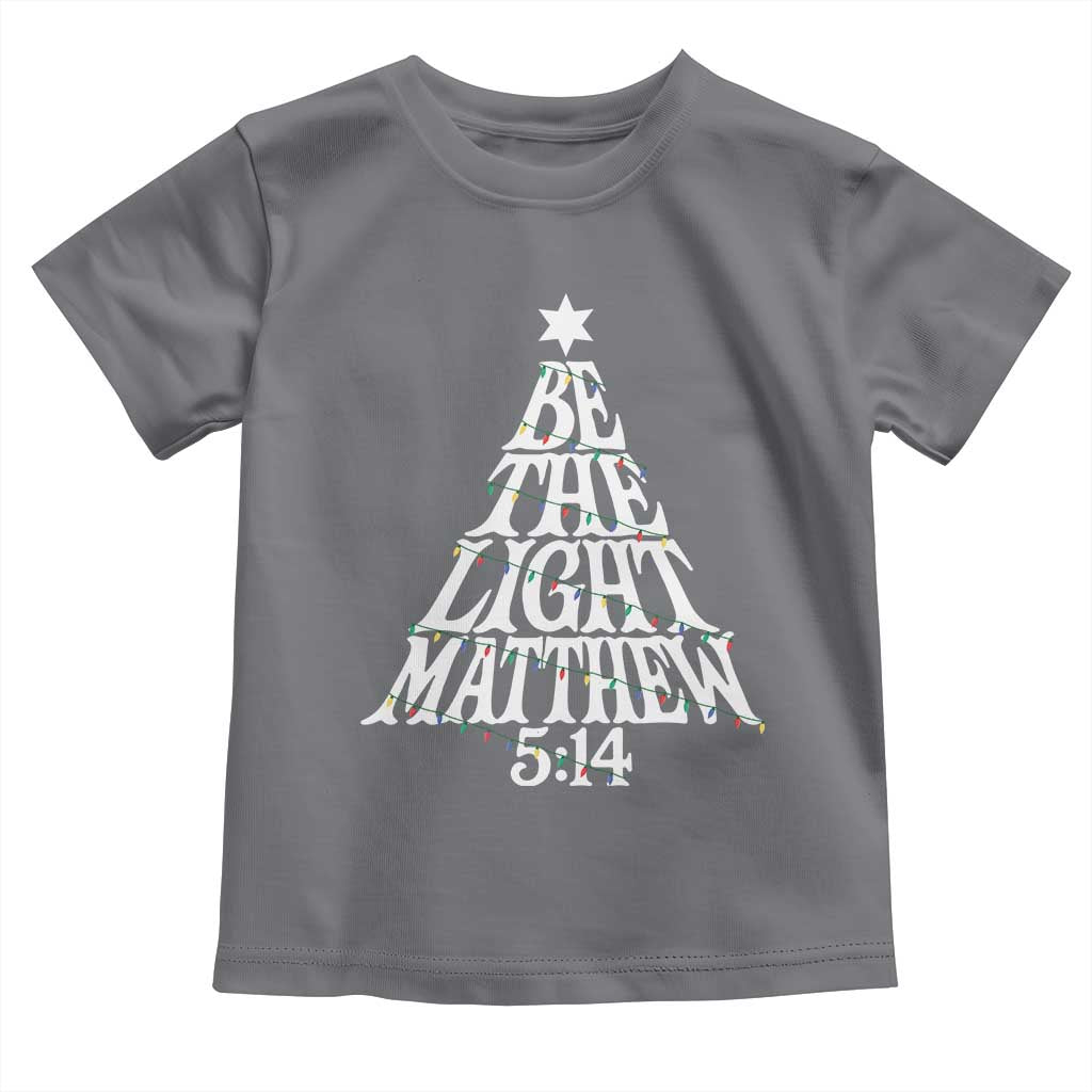 Christmas Be The Light Toddler T Shirt Christian Xmas Bible Verse TS11 Charcoal Print Your Wear