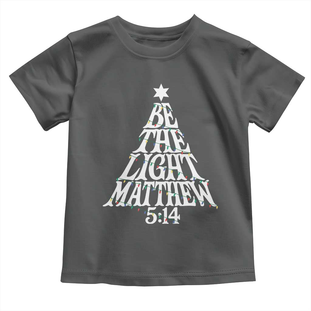 Christmas Be The Light Toddler T Shirt Christian Xmas Bible Verse TS11 Dark Heather Print Your Wear