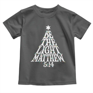 Christmas Be The Light Toddler T Shirt Christian Xmas Bible Verse TS11 Dark Heather Print Your Wear