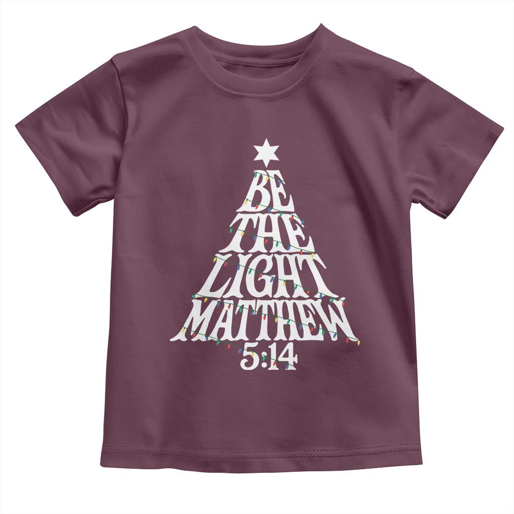Christmas Be The Light Toddler T Shirt Christian Xmas Bible Verse TS11 Maroon Print Your Wear