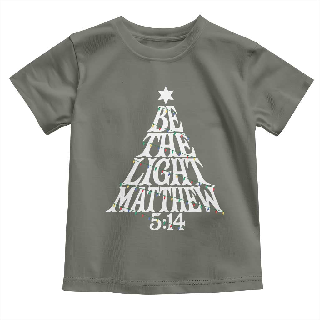 Christmas Be The Light Toddler T Shirt Christian Xmas Bible Verse TS11 Military Green Print Your Wear
