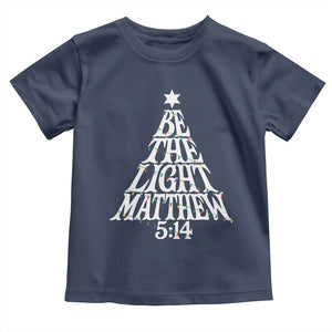 Christmas Be The Light Toddler T Shirt Christian Xmas Bible Verse TS11 Navy Print Your Wear