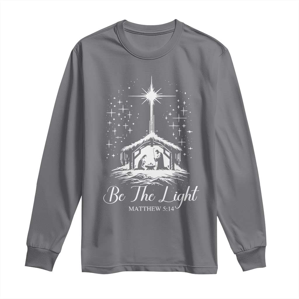 Be The Light Christian Christmas Long Sleeve Shirt Nativity Scene Bible Verse - Print Your Wear