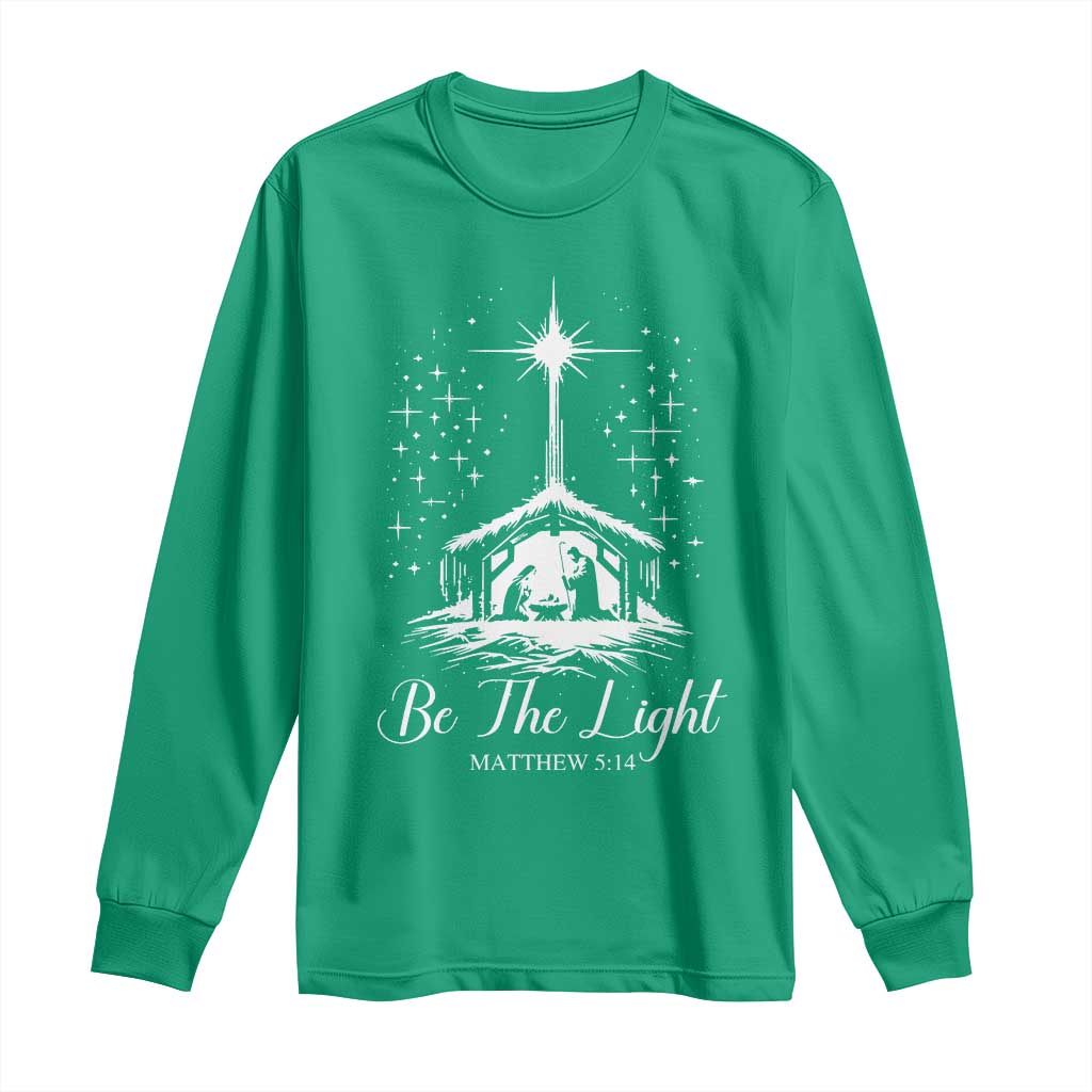 Be The Light Christian Christmas Long Sleeve Shirt Nativity Scene Bible Verse TS11 Irish Green Print Your Wear