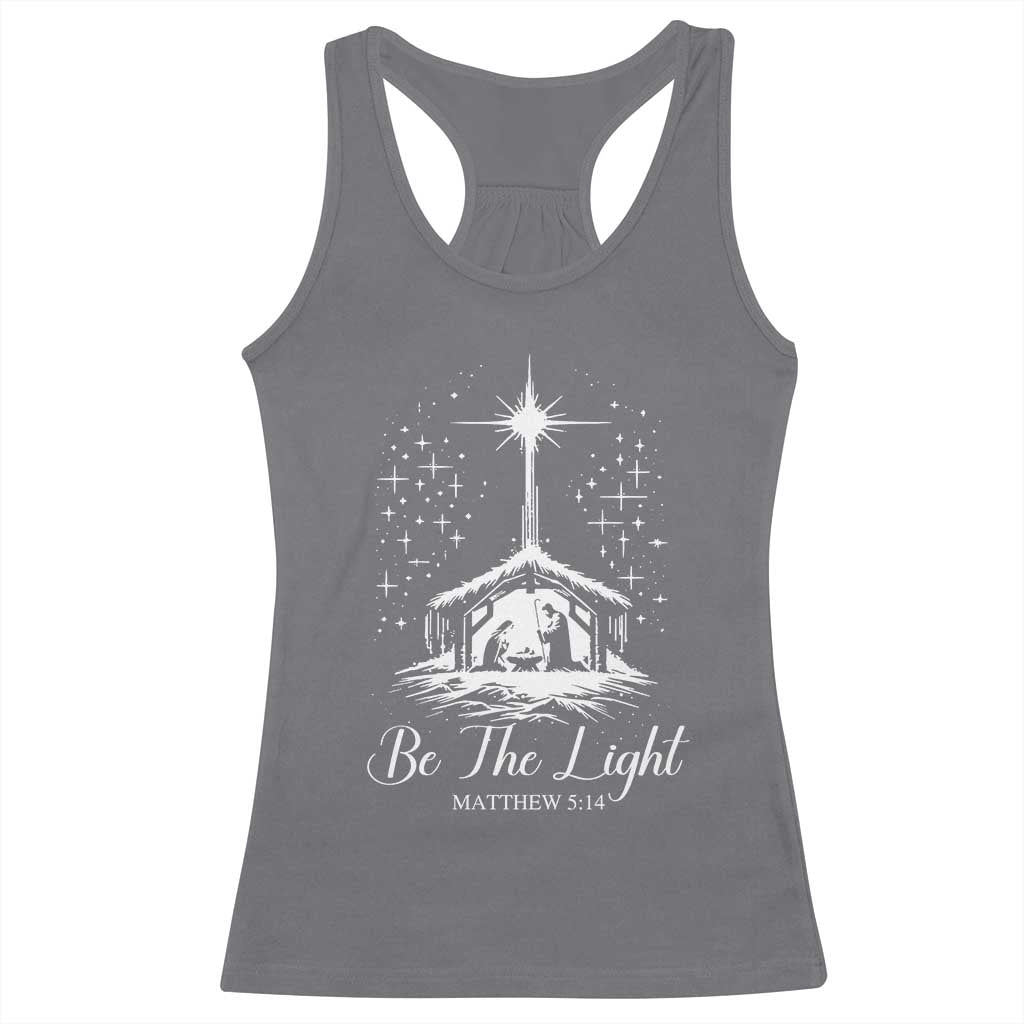 Be The Light Christian Christmas Racerback Tank Top Nativity Scene Bible Verse TS11 Charcoal Print Your Wear