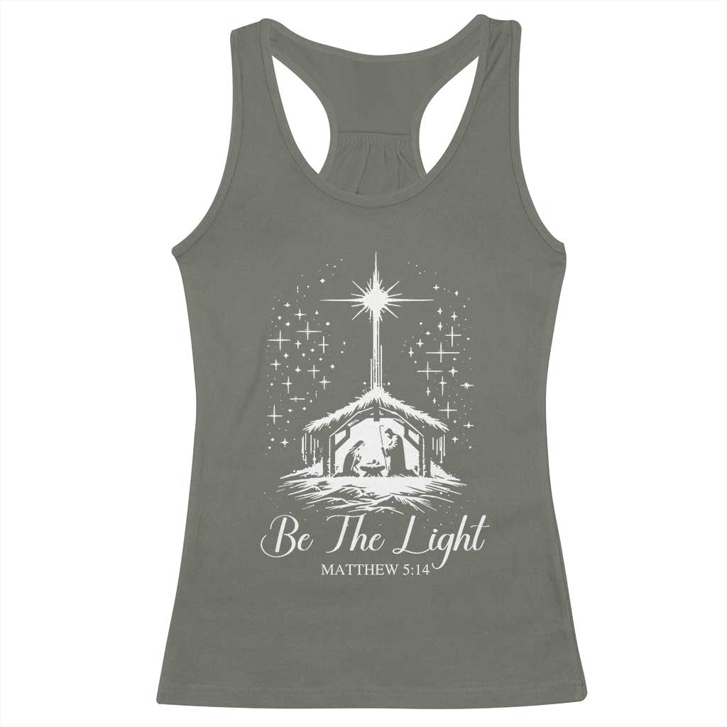 Be The Light Christian Christmas Racerback Tank Top Nativity Scene Bible Verse TS11 Military Green Print Your Wear