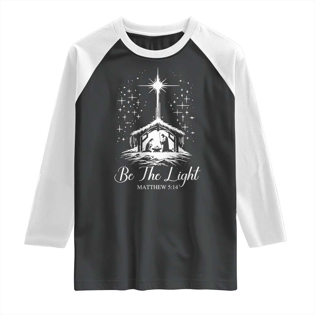 Be The Light Christian Christmas Raglan Shirt Nativity Scene Bible Verse TS11 Black White Print Your Wear