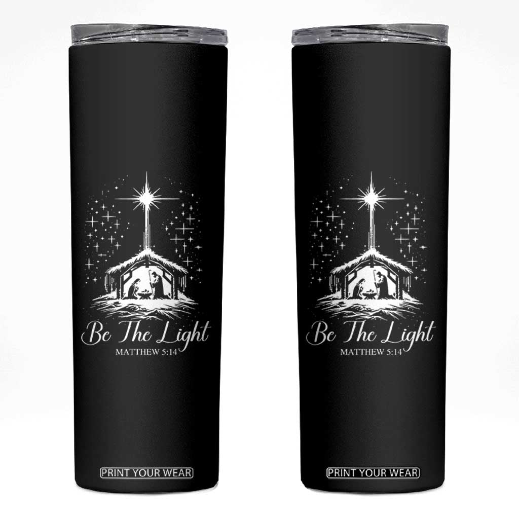 Be The Light Christian Christmas Skinny Tumbler Nativity Scene Bible Verse TS11 Black Print Your Wear
