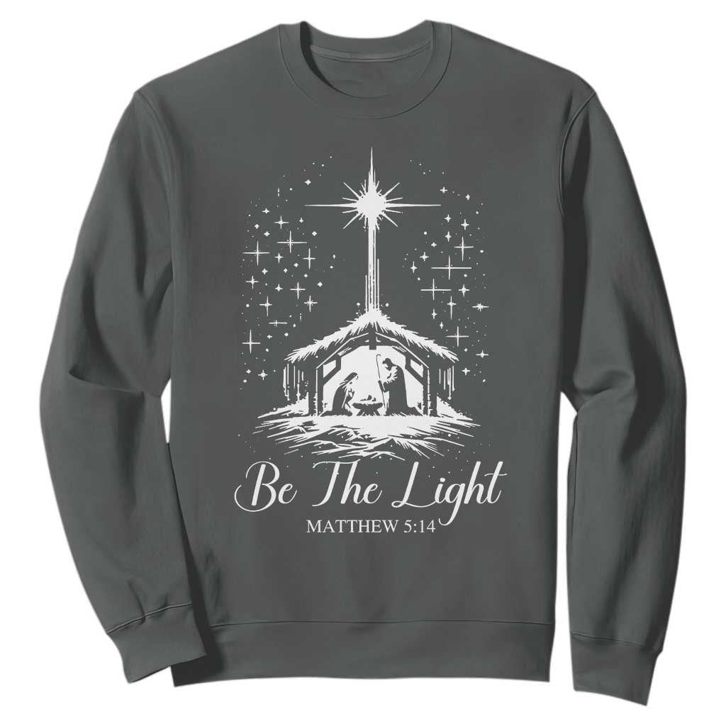 Be The Light Christian Christmas Sweatshirt Nativity Scene Bible Verse TS11 Dark Heather Print Your Wear