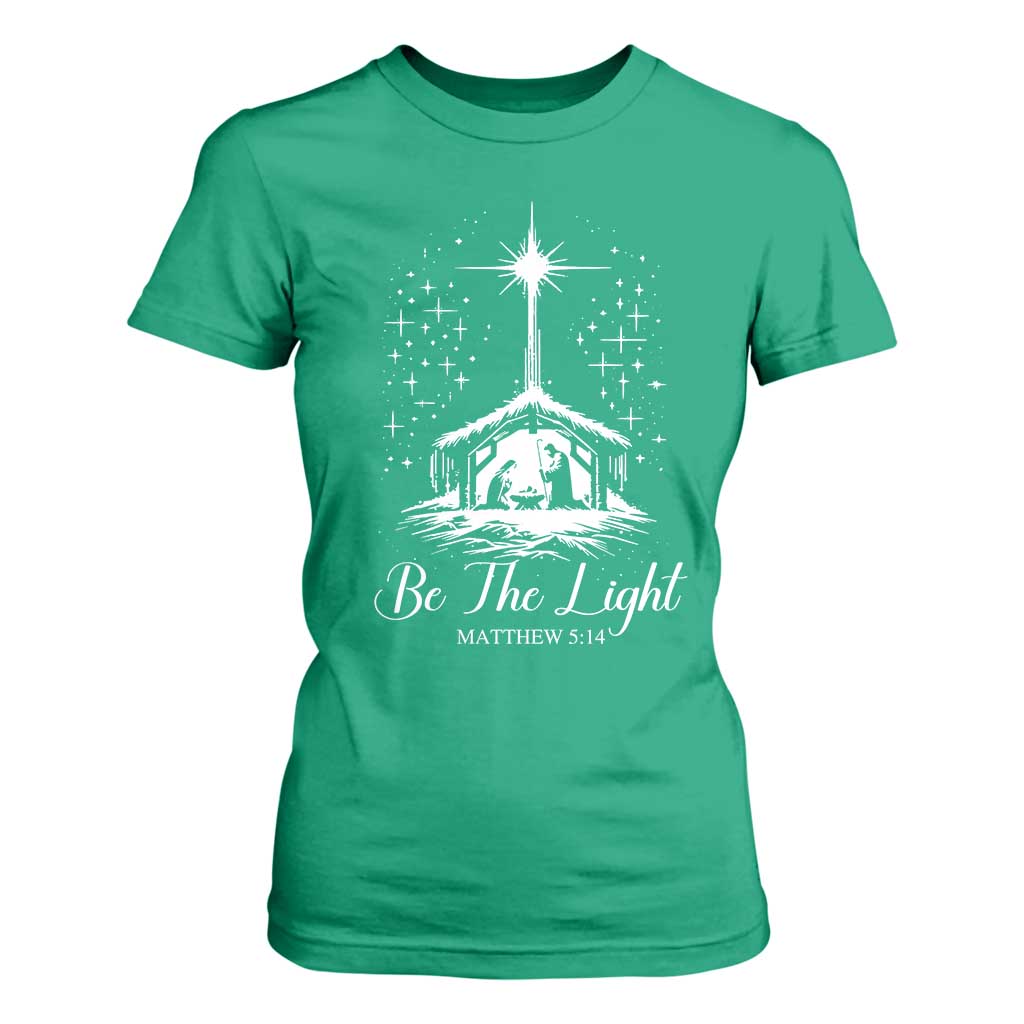 Be The Light Christian Christmas T Shirt For Women Nativity Scene Bible Verse TS11 Irish Green Print Your Wear