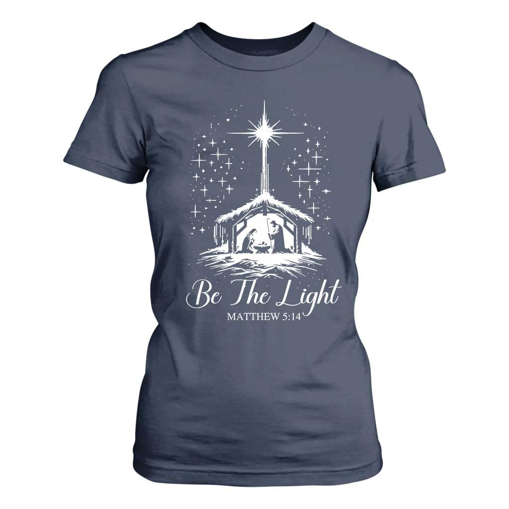 Be The Light Christian Christmas T Shirt For Women Nativity Scene Bible Verse TS11 Navy Print Your Wear