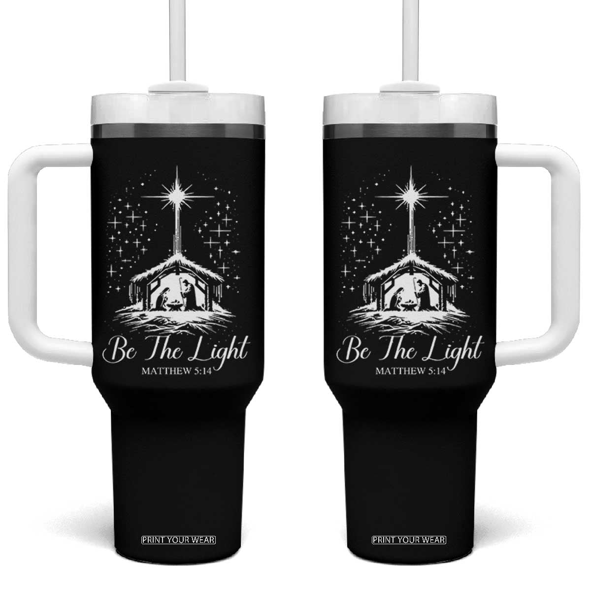 Be The Light Christian Christmas Tumbler With Handle Nativity Scene Bible Verse TS11 One Size: 40 oz Black Print Your Wear