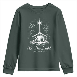 Be The Light Christian Christmas Youth Sweatshirt Nativity Scene Bible Verse TS11 Dark Forest Green Print Your Wear
