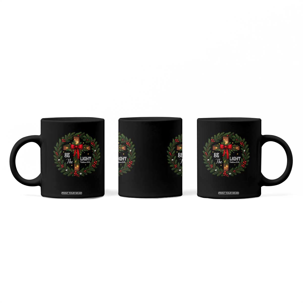 Christmas Be The Light Coffee Mug Christian Xmas Holiday Wreath Cross TS11 Print Your Wear