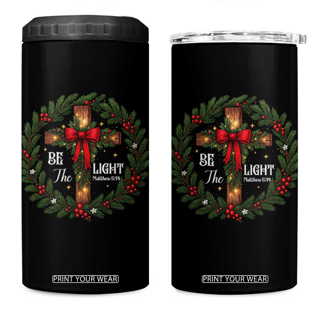 Christmas Be The Light 4 in 1 Can Cooler Tumbler Christian Xmas Holiday Wreath Cross TS11 One Size: 16 oz Black Print Your Wear