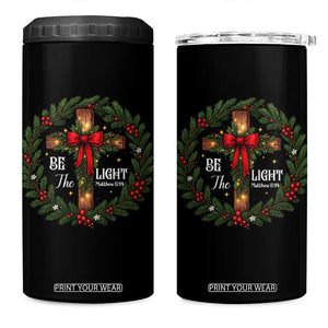 Christmas Be The Light 4 in 1 Can Cooler Tumbler Christian Xmas Holiday Wreath Cross TS11 One Size: 16 oz Black Print Your Wear